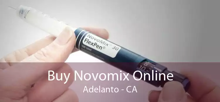 Buy Novomix Online Adelanto - CA