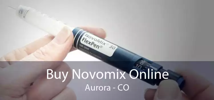 Buy Novomix Online Aurora - CO