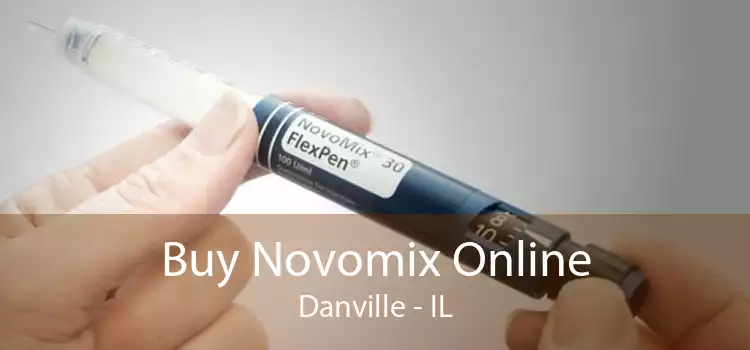 Buy Novomix Online Danville - IL
